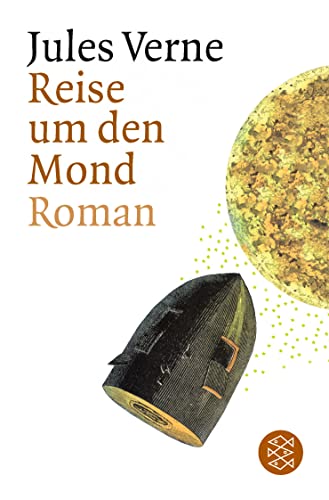 Reise um den Mond: Roman